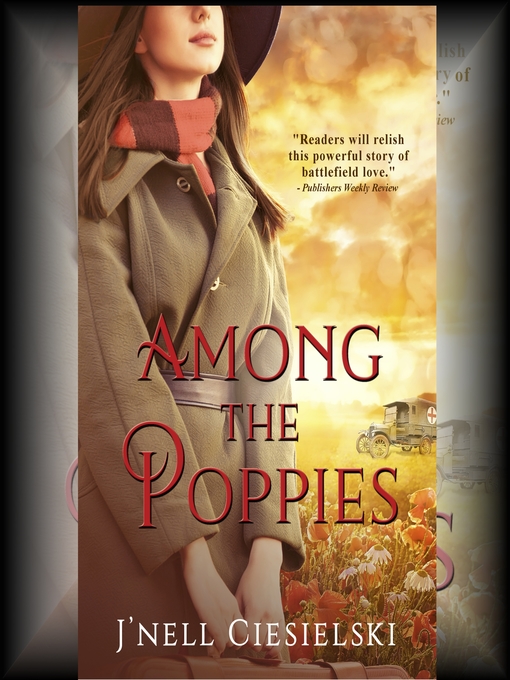 Title details for Among the Poppies by J'nell Ciesielski - Available